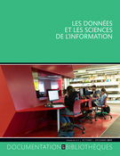 Couverture de Les données et les sciences de l’information, Volume 63, numéro 4, octobre–décembre 2017, p. 4-85, Documentation et bibliothèques