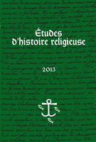 Couverture de Volume 79, numéro 2, 2013, p. 5-81, Études d'histoire religieuse