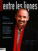 Couverture de Traduire, Volume 5, numéro 2, hiver 2009, p. 4-66, Entre les lignes