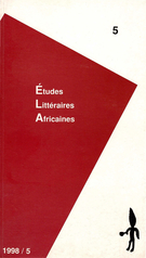 Couverture de Numéro 5, 1998, p. 1-93, Études littéraires africaines