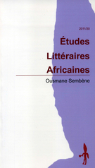 Couverture de Ousmane Sembène, Numéro 30, 2010, p. 6-178, Études littéraires africaines