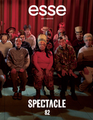 Couverture de Spectacle, Numéro 82, automne 2014, p. 2-97, esse arts + opinions