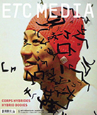 Couverture de Corps hybrides, Numéro 109, automne 2016, p. 8-96, ETC MEDIA