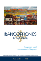Couverture de Engagement social et communautés d’allégeance, Numéro 36, automne 2013, p. 9-210, Francophonies d'Amérique