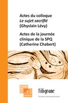 Couverture de Actes du colloque <em>Le sujet sacrifié</em> (Ghyslain Lévy), Volume 25, numéro 1, printemps 2016, p. 5-177, Filigrane
