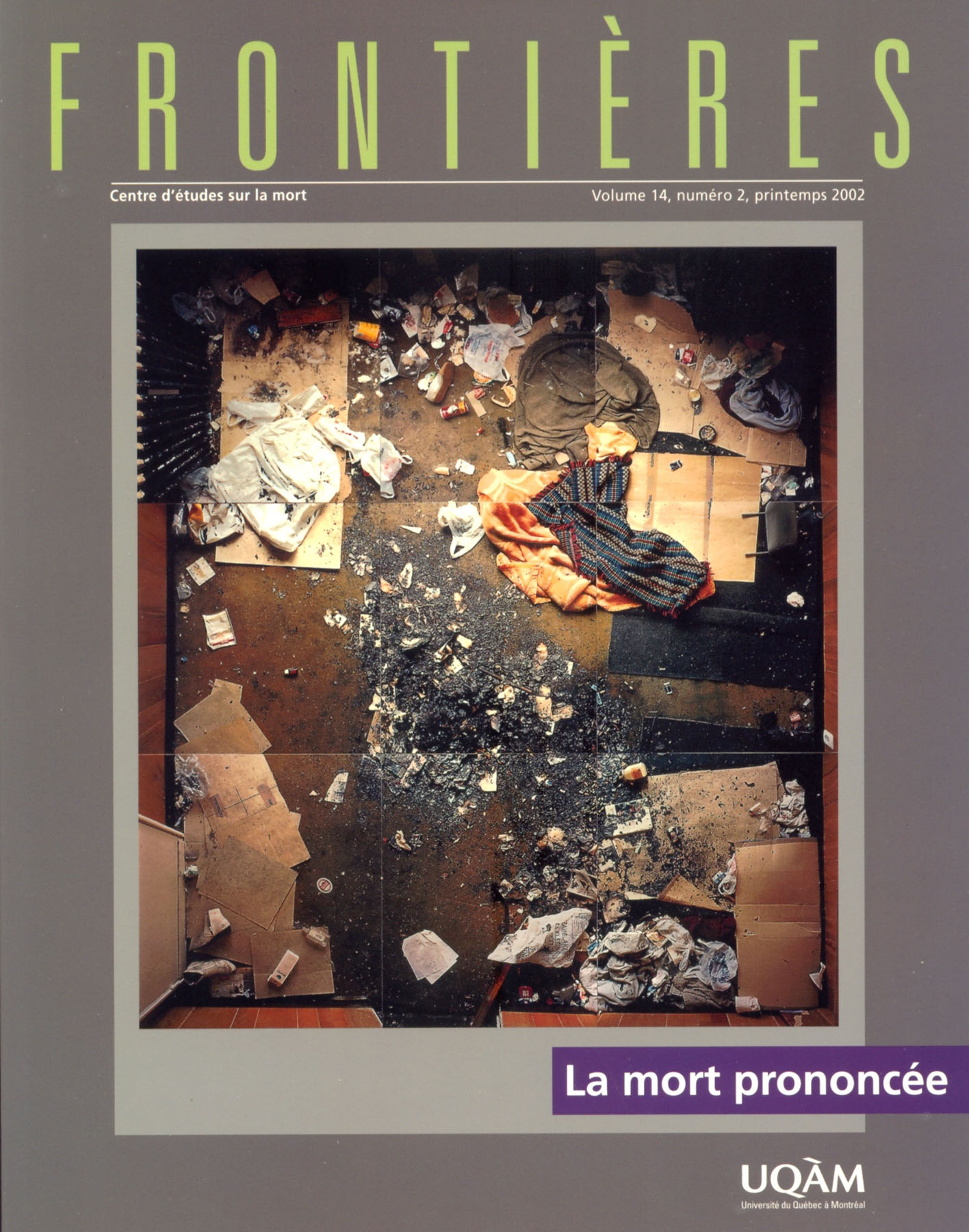 Couverture de La mort prononcée, Volume 14, numéro 2, printemps 2002, p. 3-100, Frontières