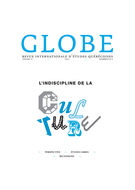 Couverture de L'indiscipline de la culture, Volume 15, numéro 1-2, 2012, p. 13-382, Globe