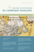 Couverture de La Nouvelle-France et l’Atlantique, Volume 64, numéro 3-4, hiver–printemps 2011, p. 5-233, Revue d’histoire de l’Amérique française