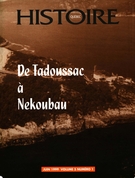 Couverture de De Tadoussac à Nekoubau, Volume 5, numéro 1, juin 1999, p. 3-39, Histoire Québec