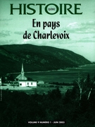 Couverture de En pays de Charlevoix, Volume 9, numéro 1, juin 2003, p. 3-43, Histoire Québec