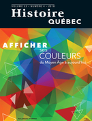 Couverture de Afficher ses couleurs du Moyen Âge à aujourd’hui, Volume 23, numéro 4, 2018, p. 4-42, Histoire Québec