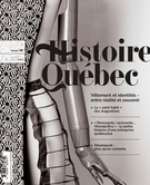 Couverture de Vêtement et identités - entre réalité et souvenir, Volume 30, numéro 3, 2025, p. 4-41, Histoire Québec