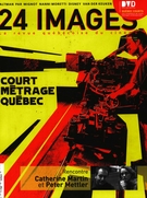Couverture de Court métrage Québec, Numéro 131, mars–avril 2007, p. 5-71, 24 images