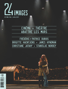 Couverture de Cinéma et théâtre : abattre les murs, Numéro 182, mai–juillet 2017, p. 3-64, 24 images