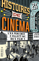 Couverture de Histoires de cinéma, Numéro 195, juillet 2020, p. 4-172, 24 images