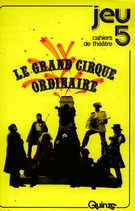 Couverture de Le Grand Cirque Ordinaire, Numéro 5, printemps 1977, p. 4-158, Jeu