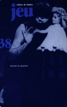 Couverture de Festivals en questions, Numéro 38, 1986, p. 7-280, Jeu