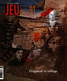 Couverture de Fragment et collage, Numéro 91 (2), 1999, p. 3-188, Jeu