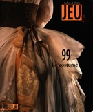 Couverture de Le costume, Numéro 99 (2), 2001, p. 2-201, Jeu