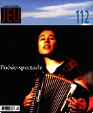 Couverture de Poésie-spectacle, Numéro 112 (3), 2004, p. 3-186, Jeu