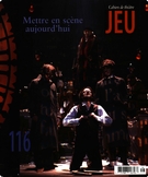 Couverture de Mettre en scène aujourd’hui, Numéro 116 (3), 2005, p. 2-204, Jeu