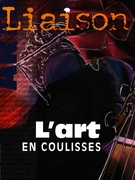 Couverture de L’art en coulisses, Numéro 97, mai 1998, p. 5-42, Liaison