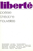 Couverture de Poésie, théatre, nouvelles, Volume 15, numéro 5 (89), 1973, p. 3-153, Liberté