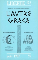 Couverture de L’autre Grèce, Volume 29, numéro 4 (172), août 1987, p. 2-130, Liberté