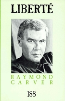 Couverture de Raymond Carver, Volume 32, numéro 2 (188), avril 1990, p. 3-122, Liberté