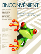 Couverture de Faudra-t-il toujours lutter pour le français ?, Numéro 70, automne 2017, p. 3-78, L'Inconvénient