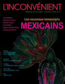 Couverture de Les nouveaux romanciers mexicains, Numéro 71, hiver 2018, p. 5-62, L'Inconvénient