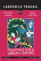 Couverture du numéro 'Volume 97, printemps 2026' de la revue 'Labour / Le Travail'