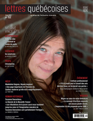 Couverture de Numéro 152, hiver 2013, p. 3-72, Lettres québécoises