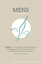 Couverture de La Commission royale d’enquête sur le bilinguisme et le biculturalisme a 50 ans : période révolue ou projet inachevé ?, Volume 14-15, numéro 2-1, printemps–automne 2014, p. 5-270, Mens