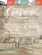 Couverture de Pleins feux sur l’art, Volume 57, numéro 2 (198), août–novembre 2020, p. 2-51, Magazine Gaspésie