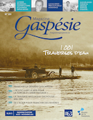 Couverture de 1 001 Traverses d’eau, Volume 58, numéro 2 (201), août–novembre 2021, p. 3-53, Magazine Gaspésie
