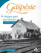 Couverture de À chaque gare son histoire, Volume 59, numéro 3, automne 2022, p. 3-52, Magazine Gaspésie