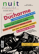 Couverture de Réjean Ducharme, Numéro 124, automne 2011, p. 2-80, Nuit blanche, le magazine du livre