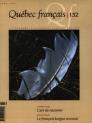 Couverture de L’art de raconter, Numéro 132, hiver 2004, p. 1-112, Québec français