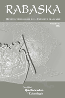 Couverture de Volume 11, 2013, p. 7-322, Rabaska