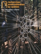 Couverture de Les premières nations et la forêt, Volume 36, numéro 2-3, 2006, p. 3-163, Recherches amérindiennes au Québec
