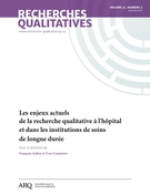 Couverture de Les enjeux actuels de la recherche qualitative à l'hôpital et dans les institutions de soins de longue durée, Volume 36, numéro 2, automne 2017, p. 1-172, Recherches qualitatives