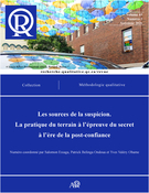 Couverture du numéro 'Méthodologie qualitative. Les sources de la suspicion. La pratique du terrain à l’épreuve du secret à l’ère de la post-confiance' de la revue 'Recherches qualitatives'