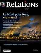 Couverture de Le Nord pour tous, vraiment?, Numéro 764, avril–mai 2013, p. 3-42, Relations
