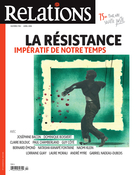 Couverture de La résistance, impératif de notre temps, Numéro 783, mars–avril 2016, p. 5-50, Relations