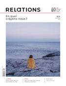 Couverture de En quoi croyons-nous ?, Numéro 814, automne 2021, p. 5-74, Relations