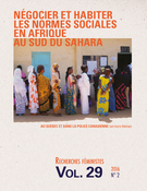 Couverture de Négocier et habiter les normes sociales en Afrique au sud du Sahara, Volume 29, numéro 2, 2016, p. 1-307, Recherches féministes