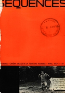 Couverture de Cinéma et Terre des hommes IV, Numéro 49, avril 1967, p. 2-72, Séquences