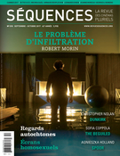Couverture de Le problème d’infiltration, Numéro 310, octobre 2017, p. 2-56, Séquences : la revue de cinéma