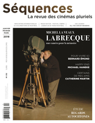 Couverture de Michel La Veaux Labrecque une caméra pour la mémoire, Numéro 312, février 2018, p. 2-56, Séquences : la revue de cinéma